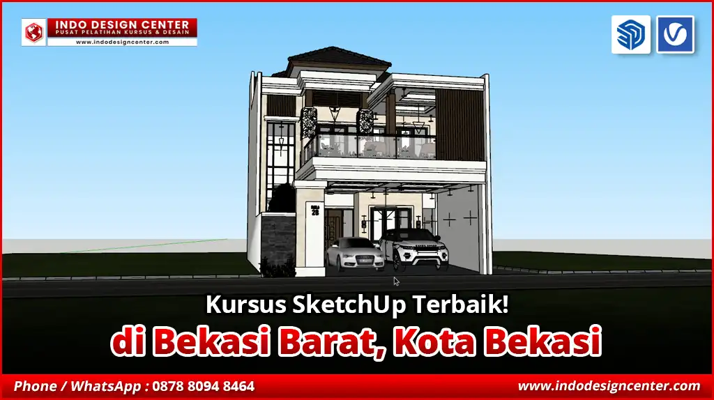 Kursus SketchUp Terbaik - Bersertifikat di Bekasi Barat, Kota Bekasi