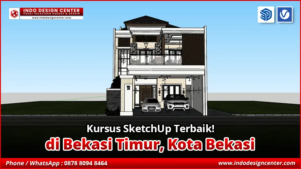 Kursus SketchUp Terbaik - Bersertifikat di Bekasi Timur, Kota Bekasi