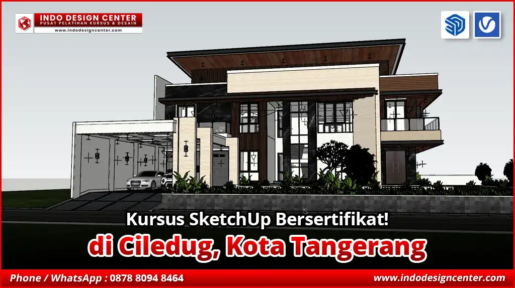 Kursus SketchUp Terbaik - Bersertifikat di Ciledug, Kota Tangerang