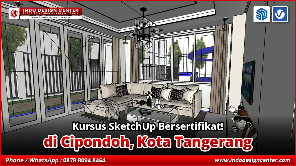 Kursus SketchUp Terbaik - Bersertifikat di Cipondoh, Kota Tangerang