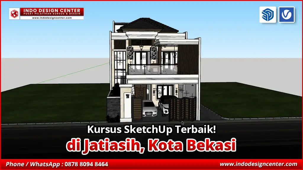 Kursus SketchUp Terbaik - Bersertifikat di Jatiasih, Kota Bekasi