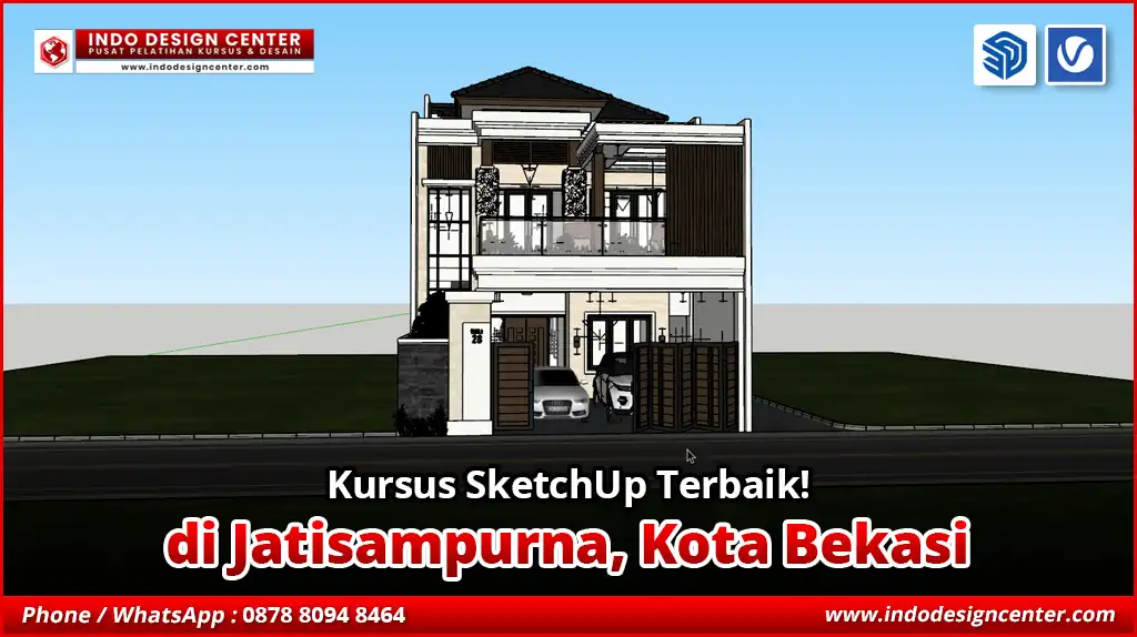 Kursus SketchUp Terbaik - Bersertifikat di Jatisampurna, Kota Bekasi