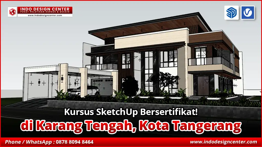 Kursus SketchUp Terbaik - Bersertifikat di Karang Tengah, Kota Tangerang
