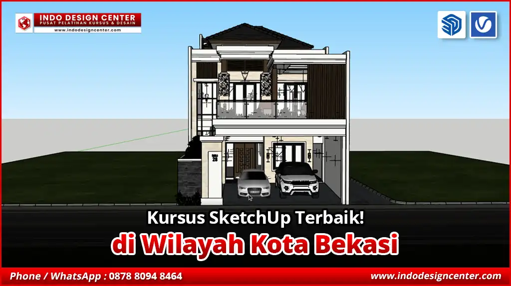 Kursus SketchUp Terbaik - Bersertifikat di Kota Bekasi