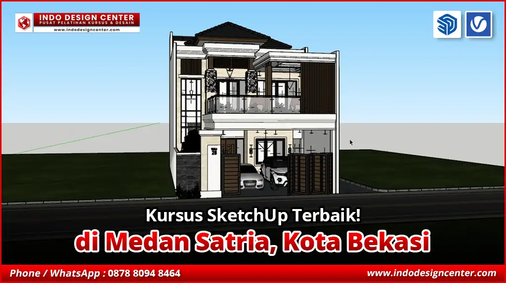 Kursus SketchUp Terbaik - Bersertifikat di Medan Satria, Kota Bekasi