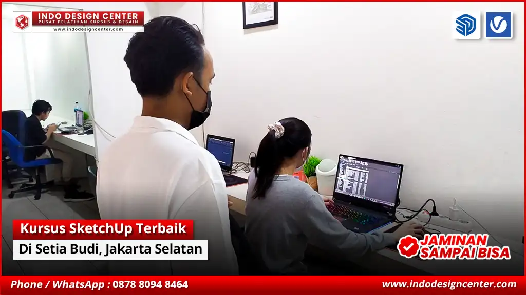 Kursus SketchUp Terbaik - Bersertifikat di Setia Budi, Jakarta Selatan