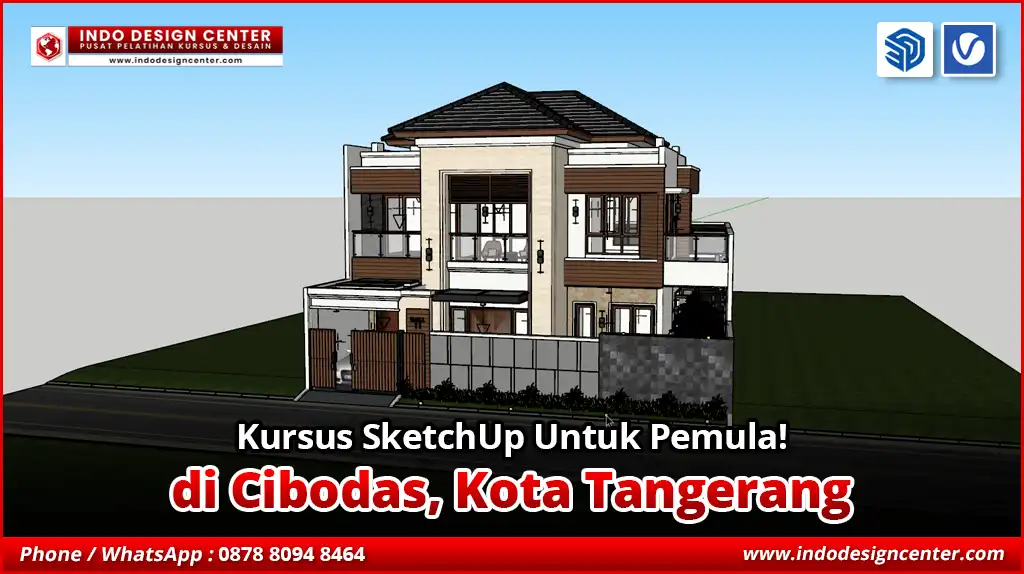 Kursus SketchUp Untuk Pemula di Cibodas, Kota Tangerang
