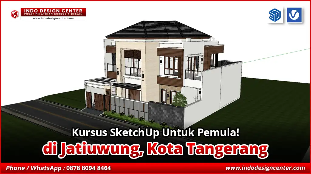 Kursus SketchUp Untuk Pemula di Jatiuwung, Kota Tangerang