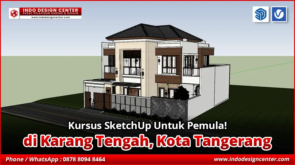 Kursus SketchUp Untuk Pemula di Karang Tengah, Kota Tangerang