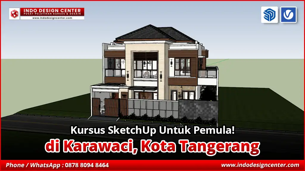 Kursus SketchUp Untuk Pemula di Karawaci, Kota Tangerang
