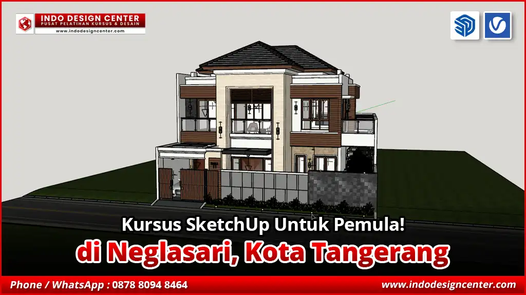 Kursus SketchUp Untuk Pemula di Neglasari, Kota Tangerang