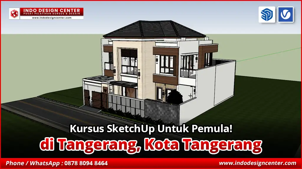 Kursus SketchUp Untuk Pemula di Tangerang, Kota Tangerang