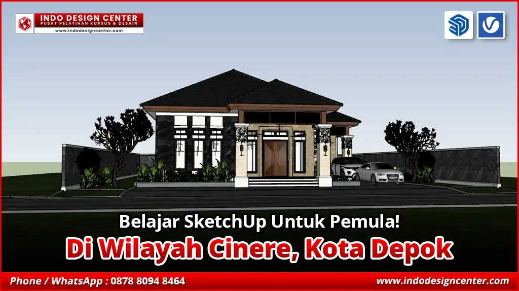 Belajar SketchUp Untuk Pemula di Cinere, Kota Depok