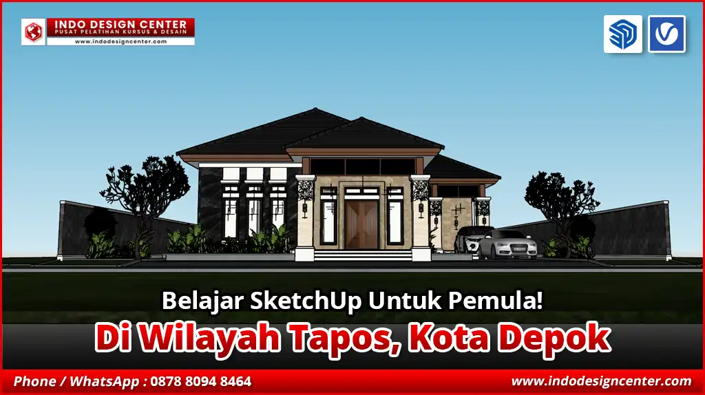 Belajar SketchUp Untuk Pemula di Tapos, Kota Depok