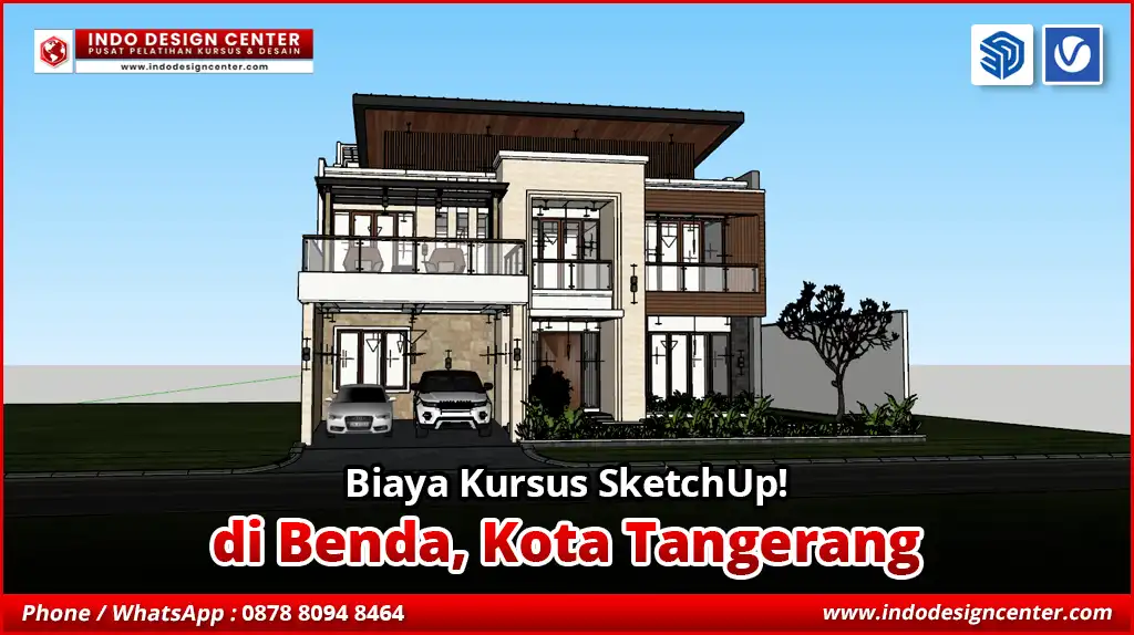Biaya Kursus SketchUp di Benda, Kota Tangerang