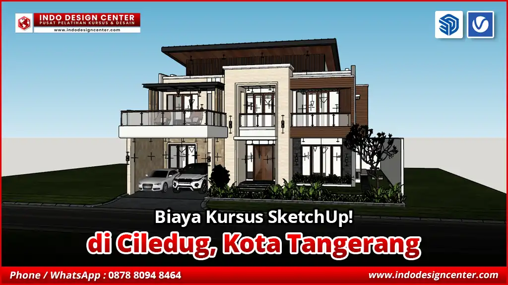 Biaya Kursus SketchUp di Ciledug, Kota Tangerang