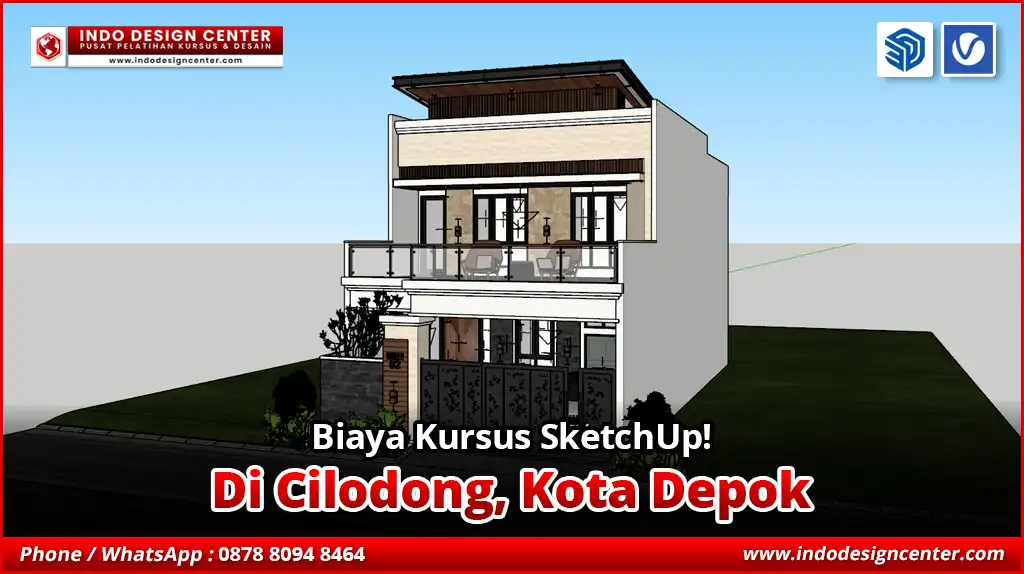 Biaya Kursus SketchUp di Cilodong, Kota Depok