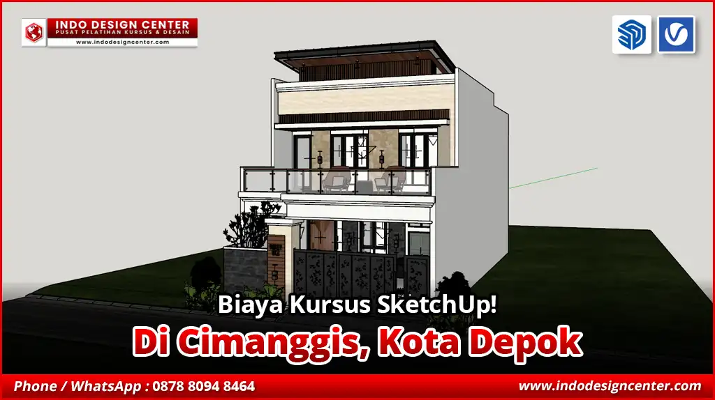 Biaya Kursus SketchUp di Cimanggis, Kota Depok