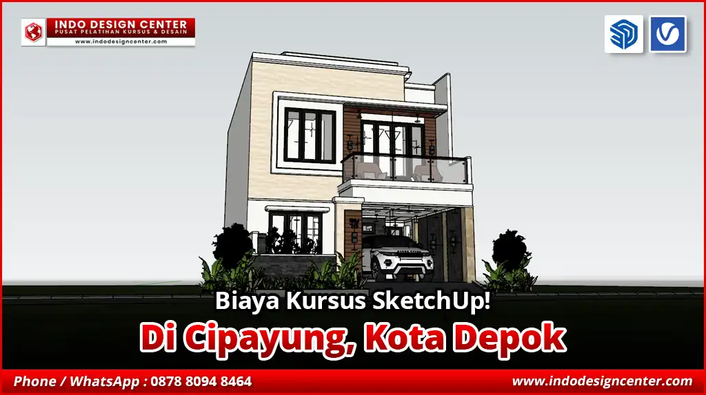 Biaya Kursus SketchUp di Cipayung, Kota Depok