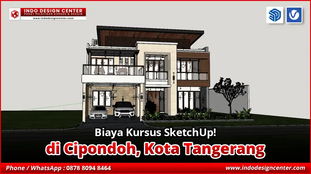 Biaya Kursus SketchUp di Cipondoh, Kota Tangerang