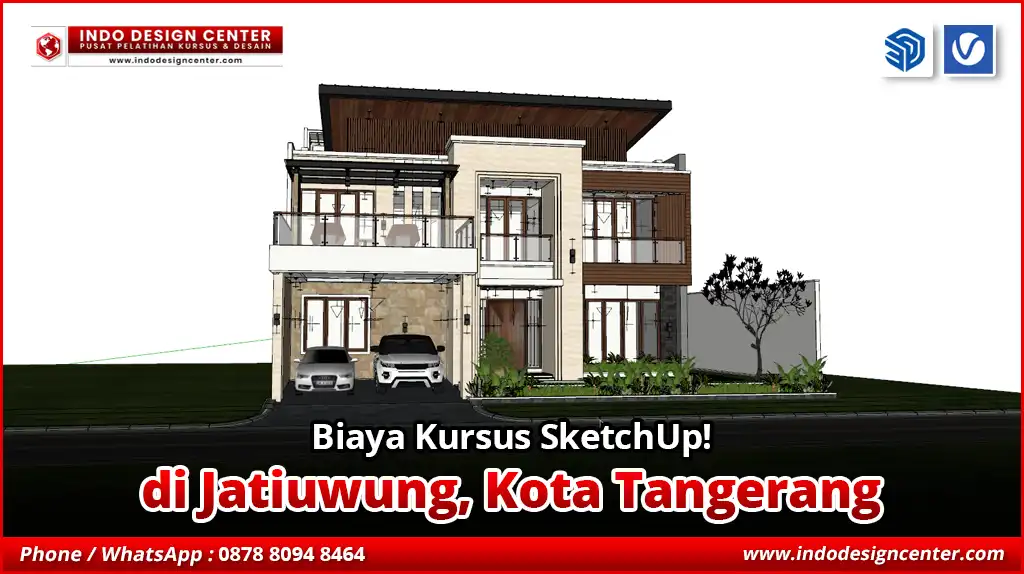 Biaya Kursus SketchUp di Jatiuwung, Kota Tangerang