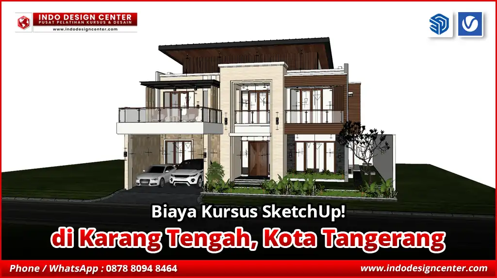 Biaya Kursus SketchUp di Karang Tengah, Kota Tangerang