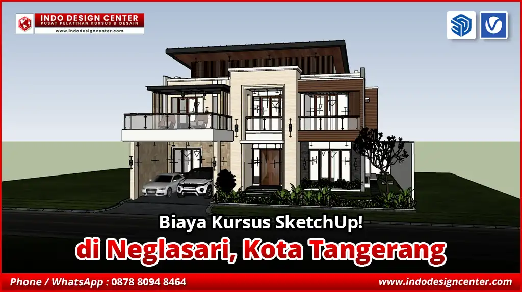 Biaya Kursus SketchUp di Neglasari, Kota Tangerang