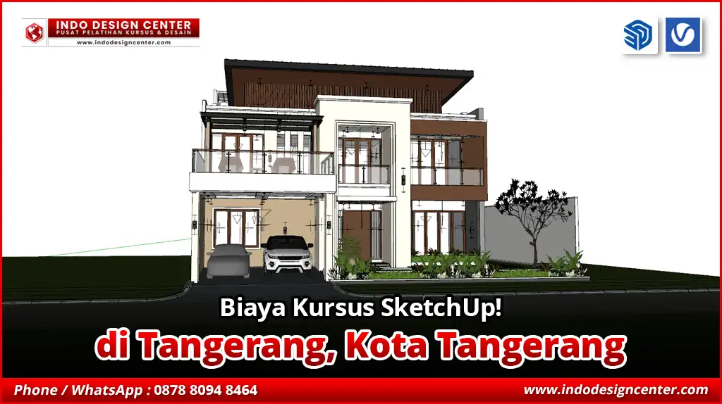 Biaya Kursus SketchUp di Tangerang, Kota Tangerang
