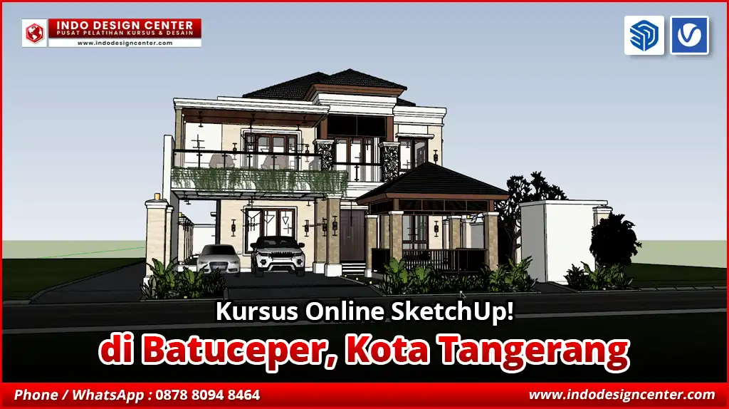 Kursus Online SketchUp di Batuceper, Kota Tangerang