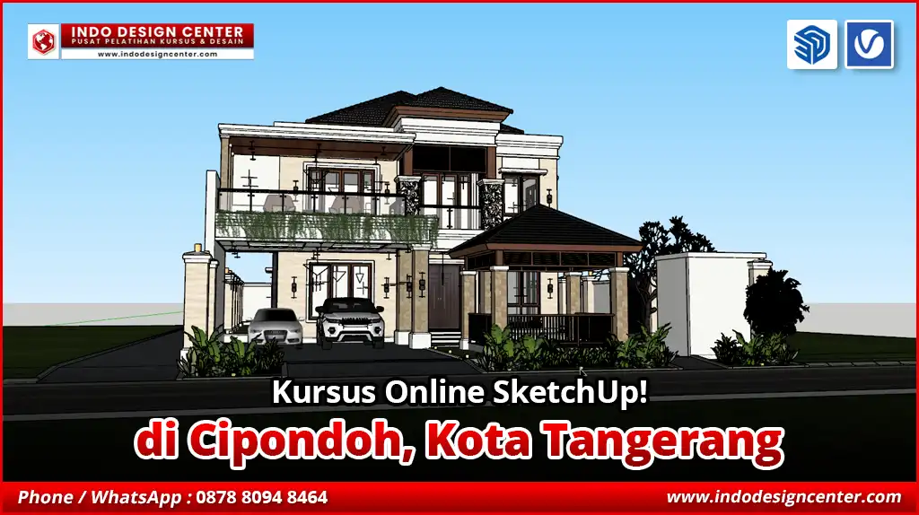 Kursus Online SketchUp di Cipondoh, Kota Tangerang