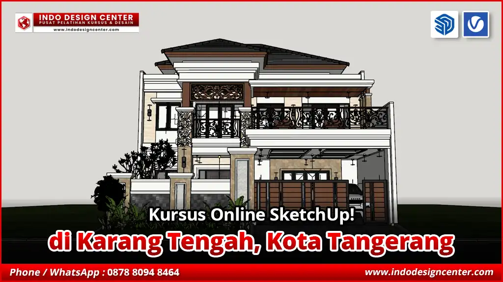 Kursus Online SketchUp di Karang Tengah, Kota Tangerang