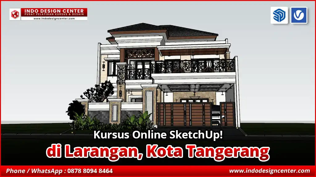 Kursus Online SketchUp di Larangan, Kota Tangerang