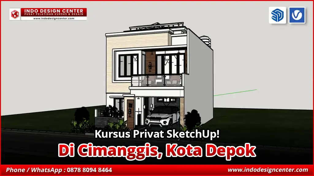 Kursus Privat SketchUp di Cimanggis, Kota Depok