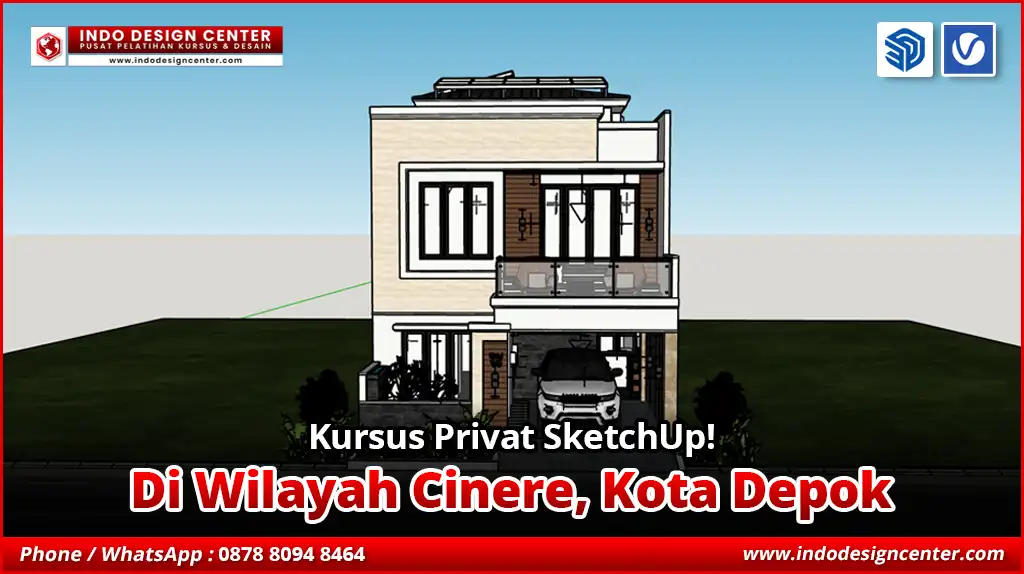 Kursus Privat SketchUp di Cinere, Kota Depok