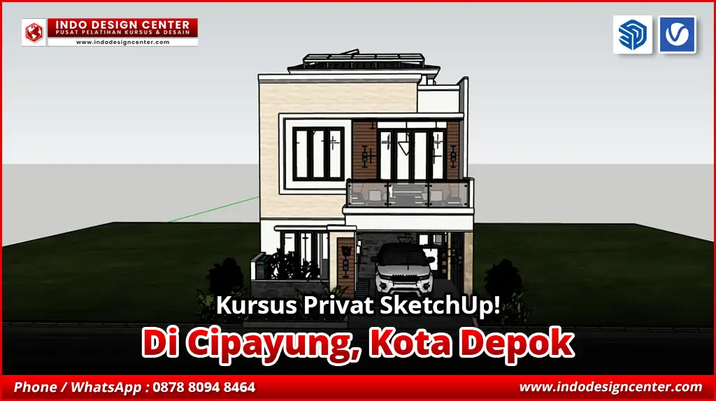 Kursus Privat SketchUp di Cipayung, Kota Depok