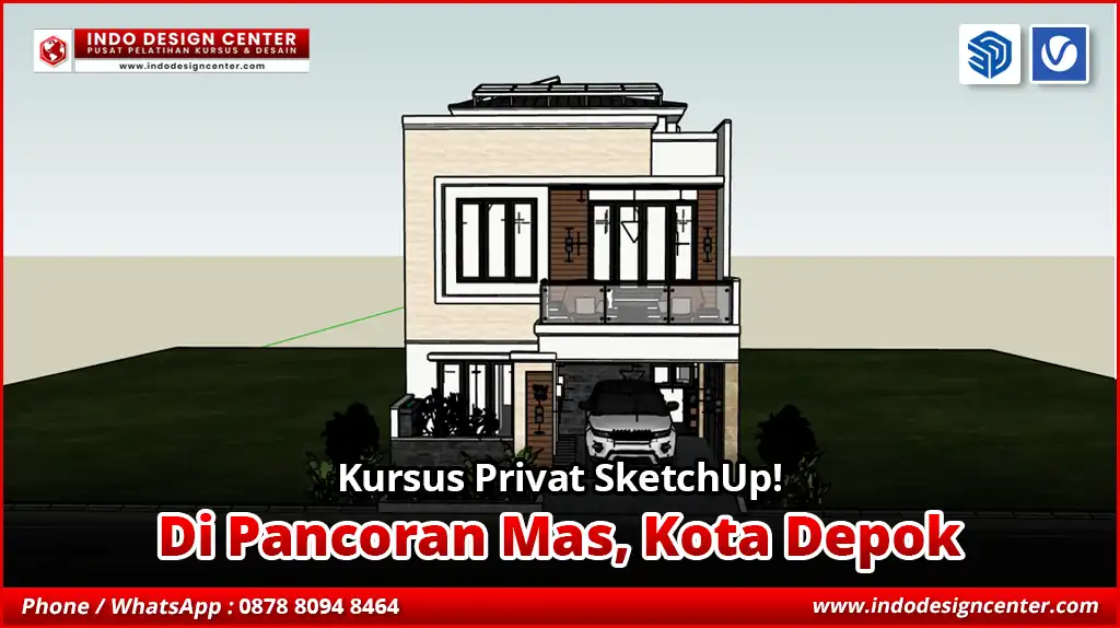 Kursus Privat SketchUp di Pancoran Mas, Kota Depok