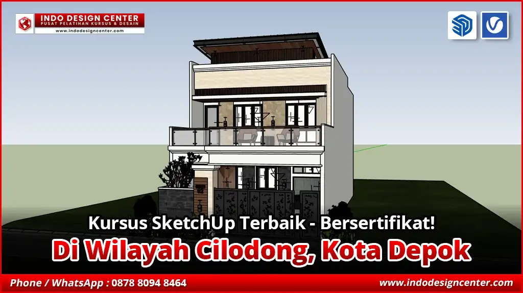 Kursus SketchUp Terbaik - Bersertifikat di Cilodong, Kota Depok