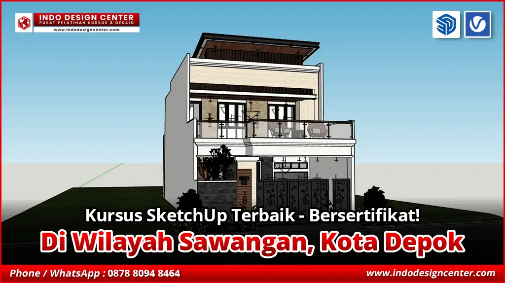 Kursus SketchUp Terbaik - Bersertifikat di Sawangan, Kota Depok