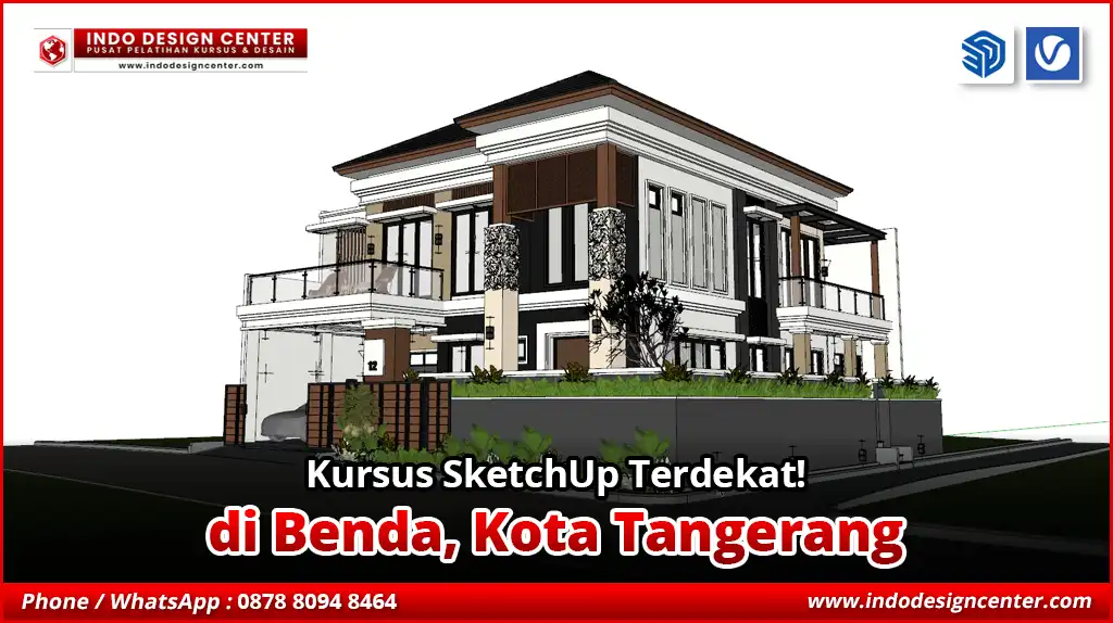 Kursus SketchUp Terdekat di Benda, Kota Tangerang