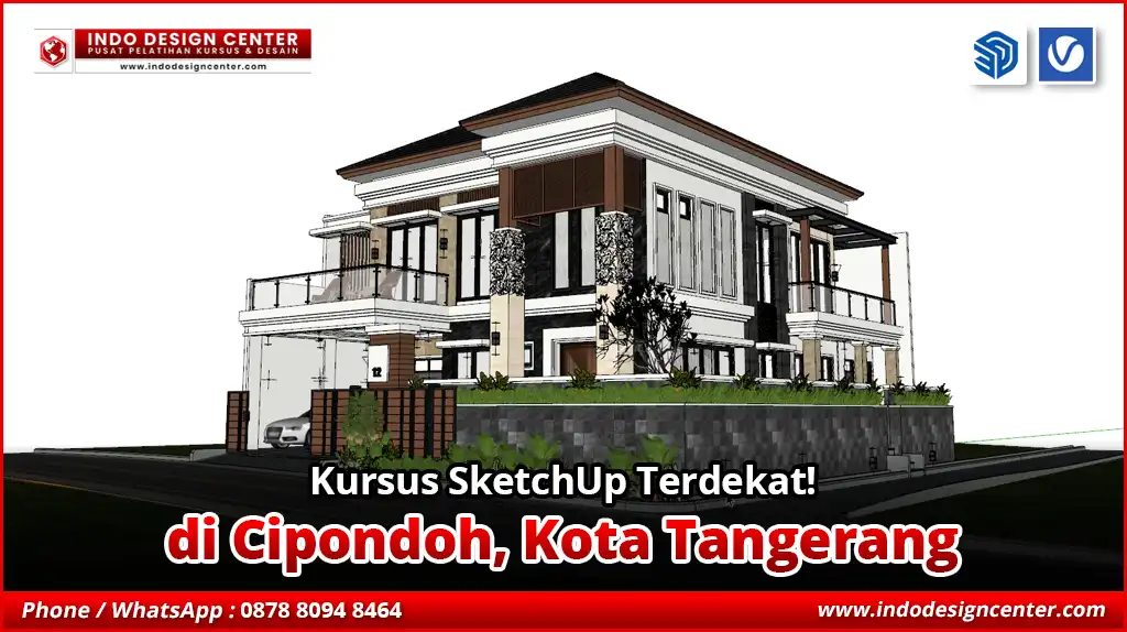 Kursus SketchUp Terdekat di Cipondoh, Kota Tangerang