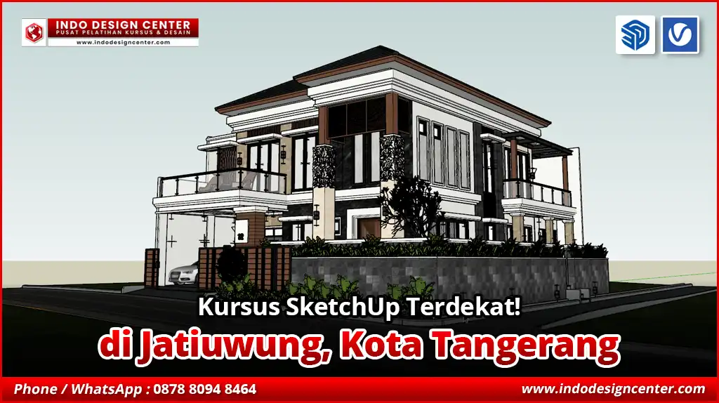 Kursus SketchUp Terdekat di Jatiuwung, Kota Tangerang