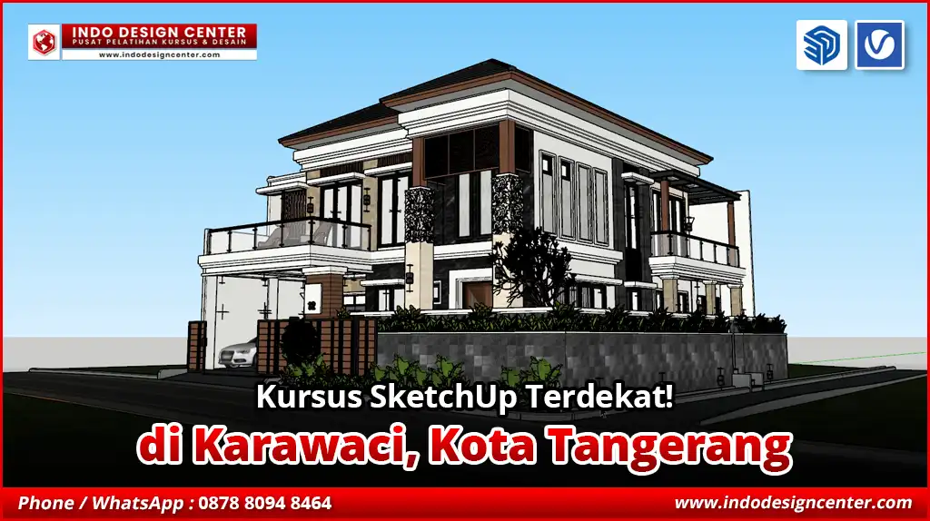 Kursus SketchUp Terdekat di Karawaci, Kota Tangerang