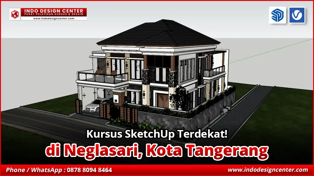 Kursus SketchUp Terdekat di Neglasari, Kota Tangerang