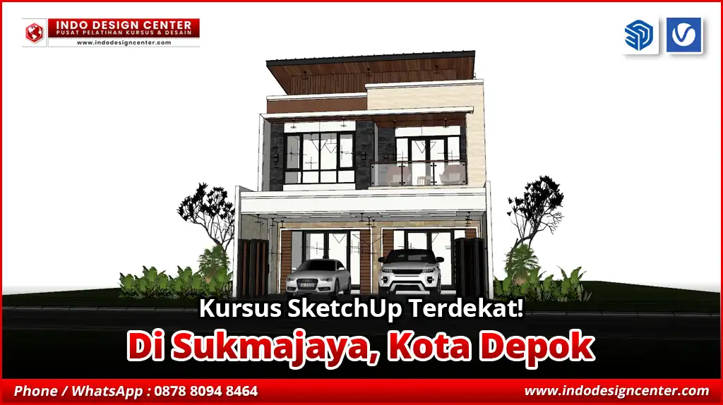 Kursus SketchUp Terdekat di Sukmajaya, Kota Depok