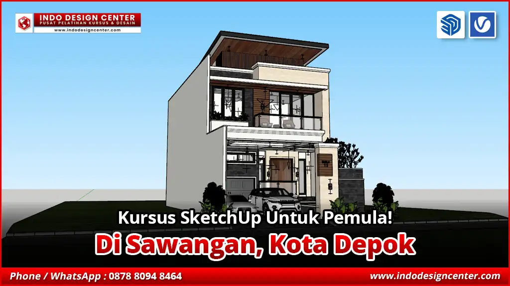 Kursus SketchUp Untuk Pemula di Sawangan, Kota Depok