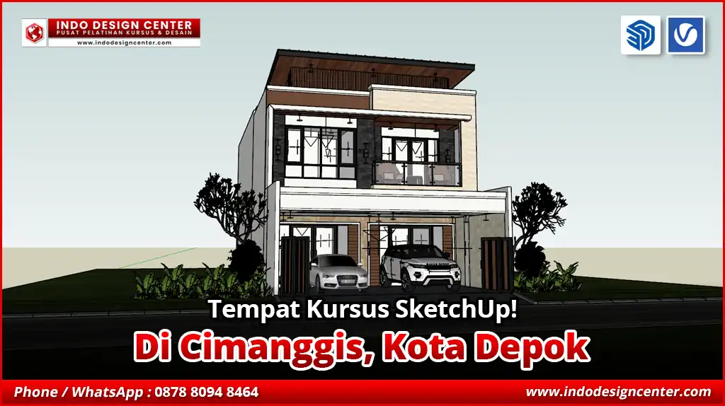 Tempat Kursus SketchUp di Cimanggis, Kota Depok