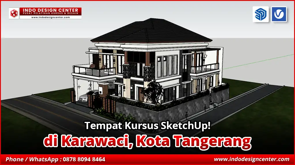 Tempat Kursus SketchUp di Karawaci, Kota Tangerang