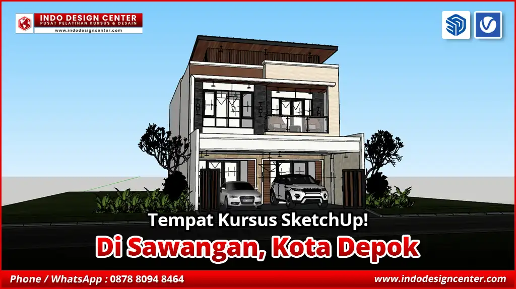 Tempat Kursus SketchUp di Sawangan, Kota Depok