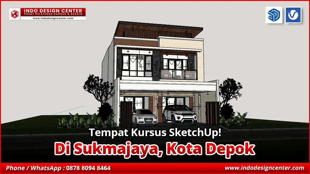 Tempat Kursus SketchUp di Sukmajaya, Kota Depok