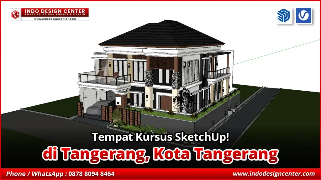 Tempat Kursus SketchUp di Tangerang, Kota Tangerang